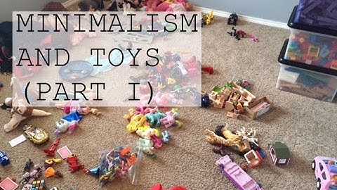 MINIMALISM AND KIDS TOYS//KONMARI DECLUTTERING TOYS (PART I) | FAMILY MINIMALISM