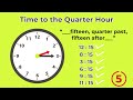 Understanding Time to the Quarter Hour