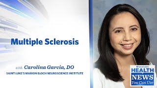 Health News You Can Use | Multiple Sclerosis