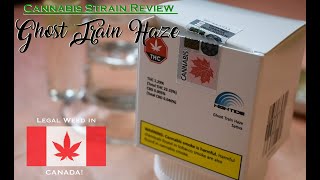 Cannabis Strain Review: Ghost Train Haze - LEAGL WEED IN CANADA!
