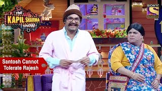 Santosh Cannot Tolerate Rajesh - The Kapil Sharma Show