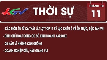 Thời sự Hậu Giang | 11/10/2022 | Doanh nghiệp đến Hậu Giang vui