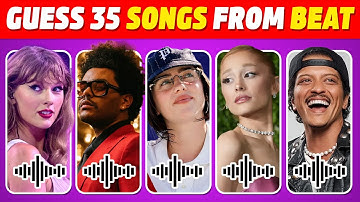 Guess 35 songs from the beat | Guess the song quiz | Songs Quiz 2025 | Taylor Swift, Weeknd, Billie