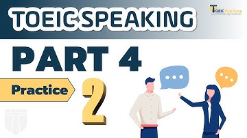 TOEIC Speaking - Part 4 - Practice 2