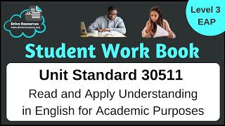 Unit Standard 30511 (Level 3 EAP) - Read and Apply Understanding in English for Academic Purposes