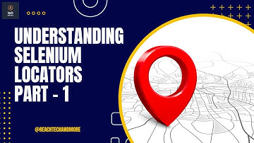 Selenium Locators - Part 1 || @reachtechandmore #automationtesting