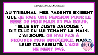 Mes parents voulaient que je soutienne l'enfant de mon mari et ma sœur. J'ai parlé.