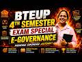 E-Governance Exam Special 🔥 | इससे बाहर कुछ नहीं आएगा | Last Time Revision | BTEUP 4th Sem