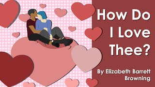 How Do I Love Thee by Elizabeth Barrett Browning (Sonnet 43) ANALYSIS