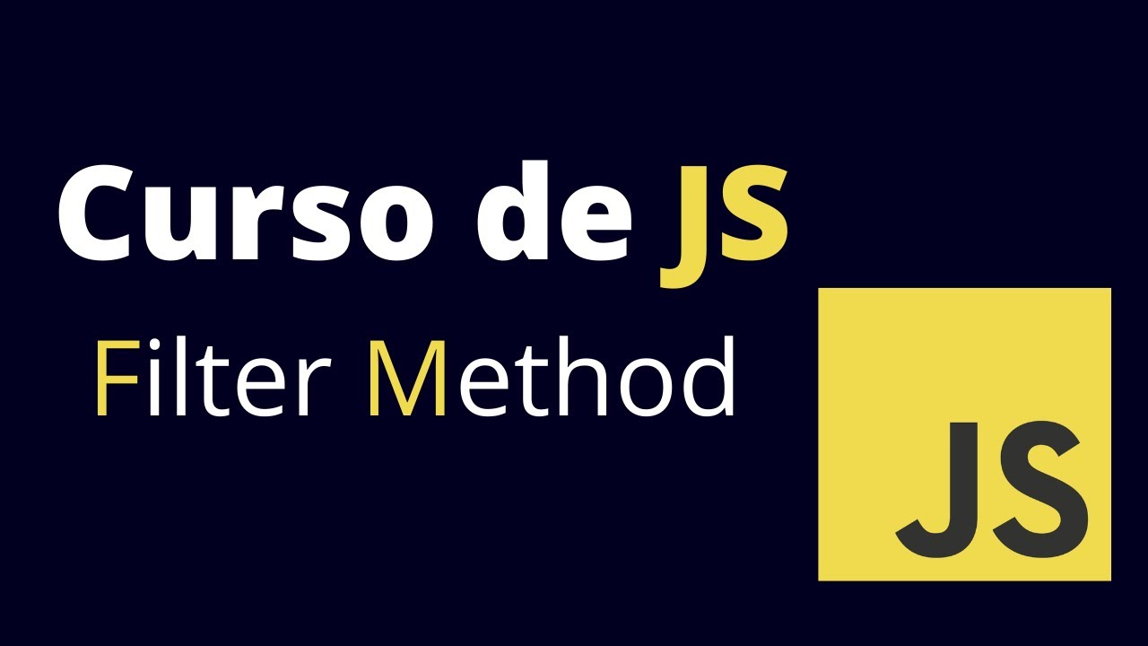 Curso Javascript Metodo filter (filter method) En Español - YouTube