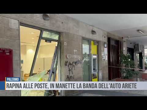 Video Palermo: rapina alle Poste, in manette la banda dell'auto ariete