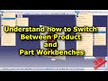 CATIA V5 - Understand how to Switch Between Product and Part Workbenches #catia #catiav5