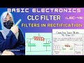 45. CLC FILTER | PI FILTER IN RECTIFICATION | BASIC ELECTRONICS |  SECRETS OF PHYSICS | RABIA BABER