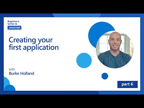 Creating your first application [6 of 51] | Beginner's Series to JavaScript