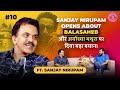 Blunt conversation with sanjay nirupam  shared his blunt thoughts on political goals  ideologies