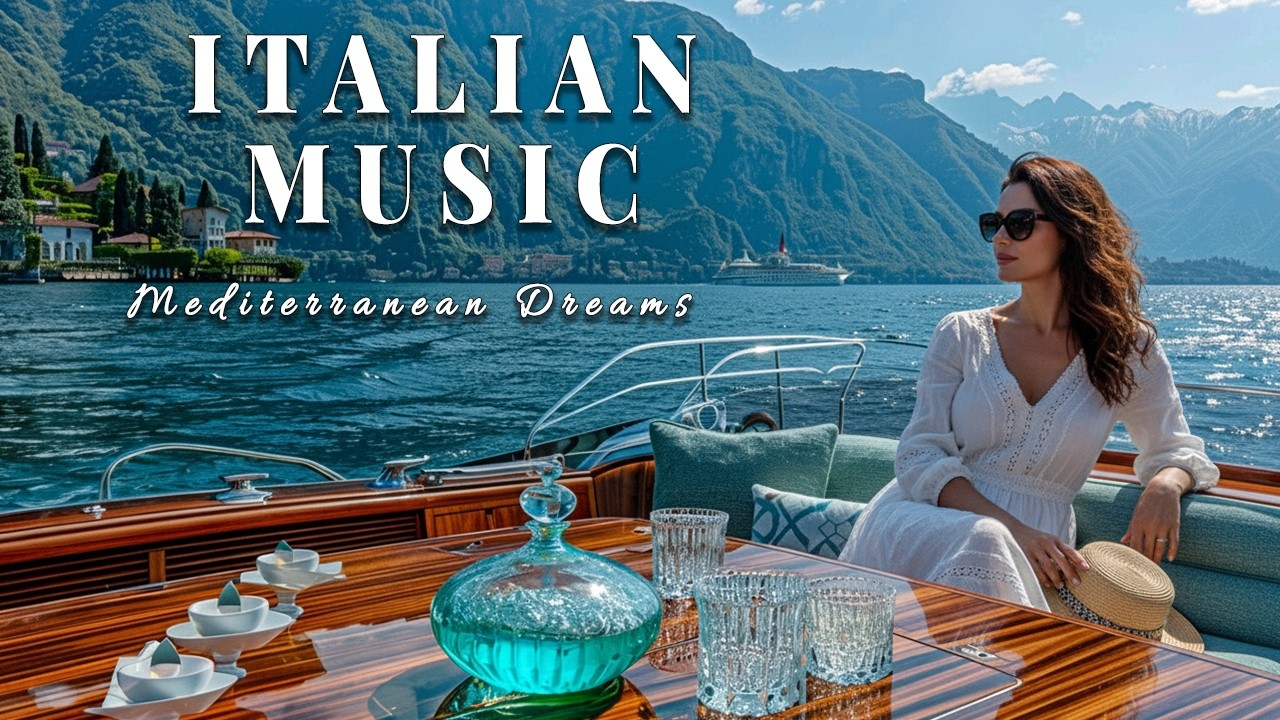 🎶 Italian Vibes & Mediterranean Music 🎶 2+ Hours Scenic Amalfi Coast & Lake Como Relaxation 4K