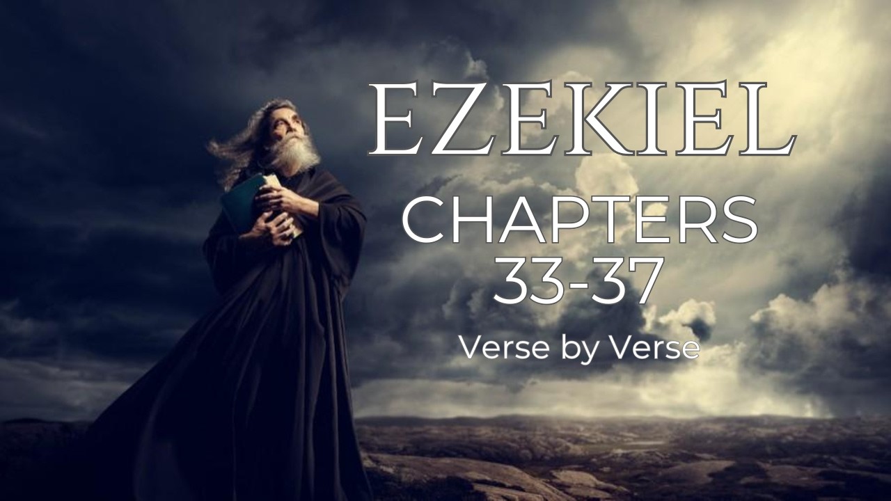 Ezekiel 33-37 - YouTube