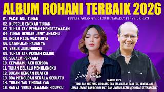 Lagu Rohani Putri Siagian & Victor Hutabara Full Album (Lirik) Lagu Rohani Kristen Terbaru 2026