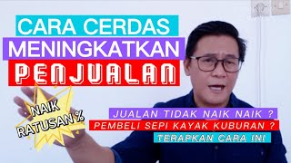 CARA CERDAS MENINGKATKAN PENJUALAN | ELFIAN NOLLY