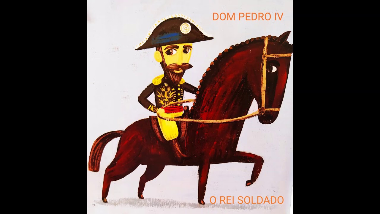 Era Uma Vez um Rei... Dom Pedro IV O Rei Soldado Leitura Infantil YouTube Era Uma Vez um Rei... Dom Pedro IV O Rei Soldado Leitura Infantil YouTube