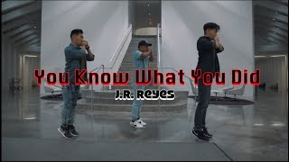 J.R. Reyes Choreography | "You Know What You Did" by @brianpuspos