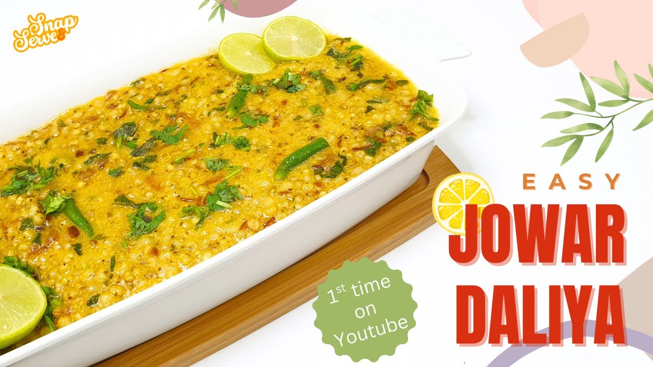 Healthy Jowar Daliya Recipe | High Fiber & Gluten-Free Meal