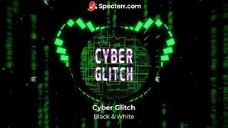 Cyber Glitch - Black & White