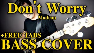 Madcon - Don't Worry (Bass Cover) +FREE TABS