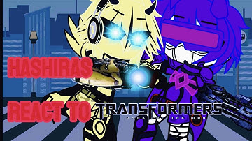 Hashiras react to Transformers Dark of the Moon Part 16