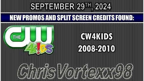 New Promos and Split Screen Credits Foundings: 9-29-2024: CW4Kids 2008-2010