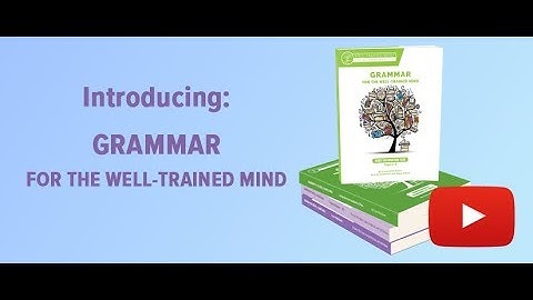 Introduction to Grammar for the Well-Trained Mind