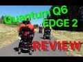 VLOG 245: Quantum Q6 Edge 2 Review