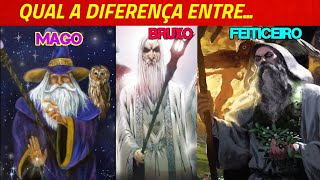 qual a diferença entre mago bruxo e feiticeiro