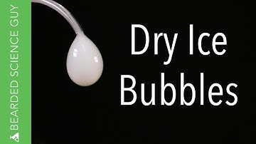 Dry Ice Bubbles (Chemistry)