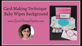 Card Making Technique | Baby Wipes Background