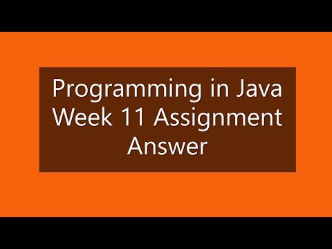 Programming In Java  week 11 Assignment Solution