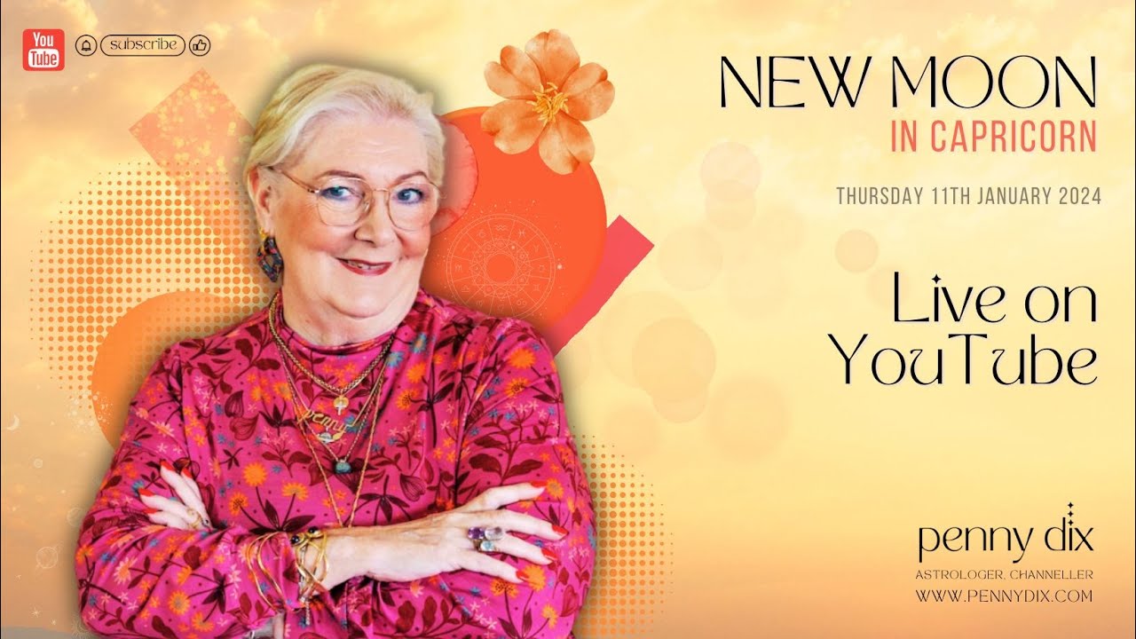 New Moon in Capricorn. 11th January 2024. with Penny Dix, Astrologer ...