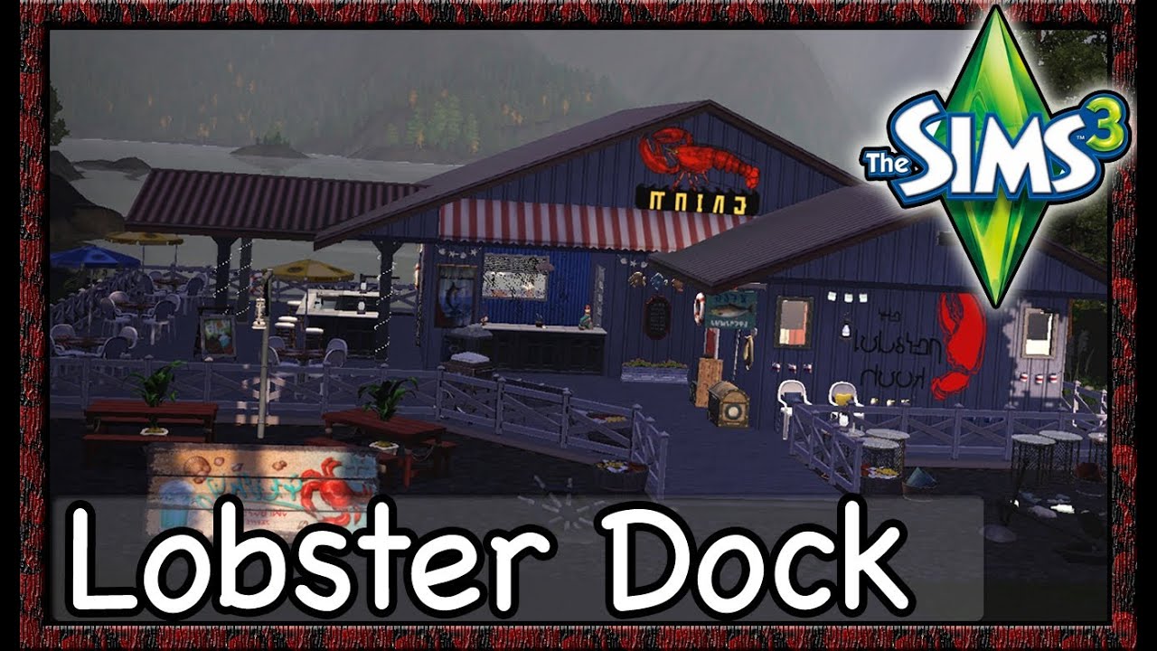 Sims 3 Lot Showcase Lobster Dock by Jenba YouTube