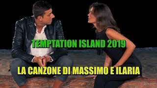 TEMPTATION ISLAND 2019 - LA CANZONE DI MASSIMO E ILARIA (HIGHLANDER DJ EDIT)