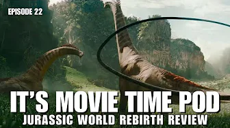 Movie Time Pod Episode 22: Jurassic World Rebirth Review