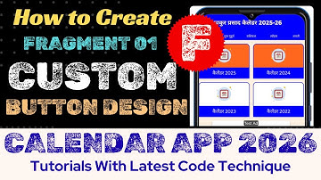 𝐄𝐩 - 𝟐𝟎 | 𝐂𝐚𝐥𝐞𝐧𝐝𝐚𝐫 𝐀𝐩𝐩 𝟐𝟎𝟐𝟔 𝐓𝐮𝐭𝐨𝐫𝐢𝐚𝐥 | Create a latest ui custom button design in android studio.
