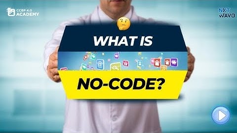 What is No-Code? | NxtWave | NxtWave Student | CCBP Academy | #ccbpacademy | #nxtwave