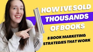 8 BOOK MARKETING Strategies You Should Try in 2023