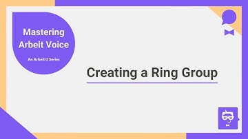 Mastering Arbeit Voice: Creating a Ring Group