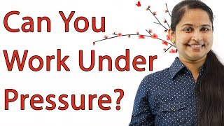 Can You Work Under Pressure? (Hindi)