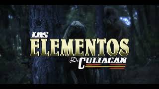 El Cazador- Los Elementos de Culiacan [Video Musical]