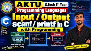 Full Lec 5 | Input/output scanf/printf in C with Programming | Programming Languages | AKTU B.Tech Guide