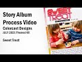 Scrapbook Story Album Process | Colorcast Designs | Sweet Treat