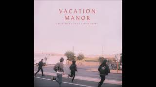 Video thumbnail of "Vacation Manor - Light Another"