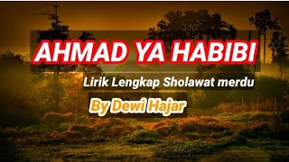 AHMAD YA HABIBI - Lirik Sholawat Dan Terjemah Lengkap || By Dewi Hajar